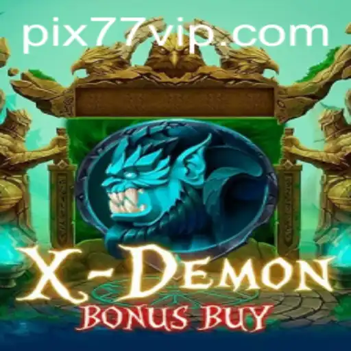 Descobrindo o Mundo de XDemonBonusBuy: Uma Jornada de Emoções no 77VIP.COM