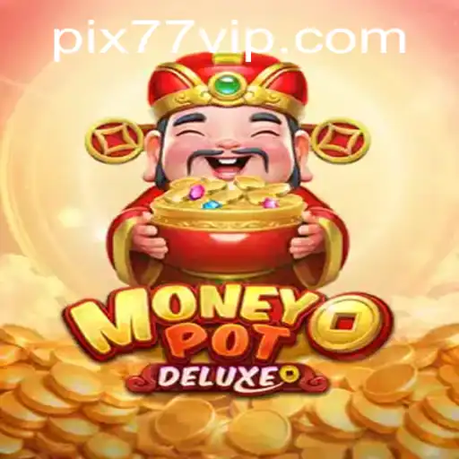 Descubra o Mundo de MoneyPotDELUXE: A Nova Sensação dos Jogos Online
