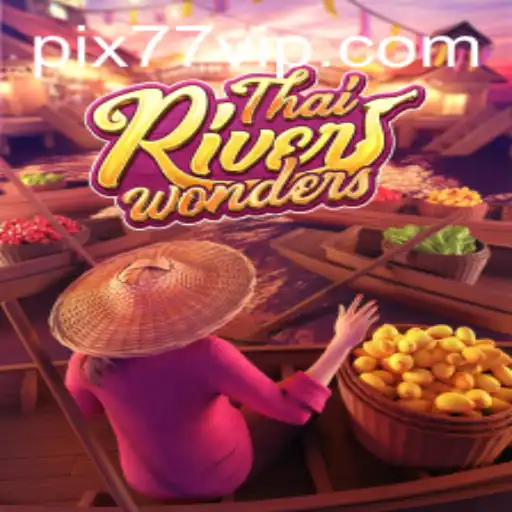Explorando o Mundo de ThaiRiverWonders: Um Mergulho no Jogo Inovador